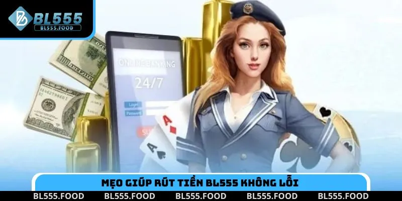 Cách Rút Tiền BL555 Thành Công 100% Chỉ Trong Vài Bước - Slotnora69