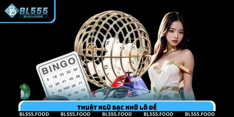 Bạc Nhớ Lô Đề: Bí Quyết Soi Cầu Chuẩn Xác Tại BL555 - Slotnora69